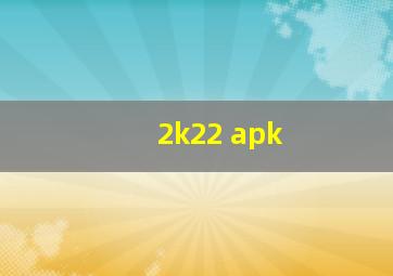 2k22 apk